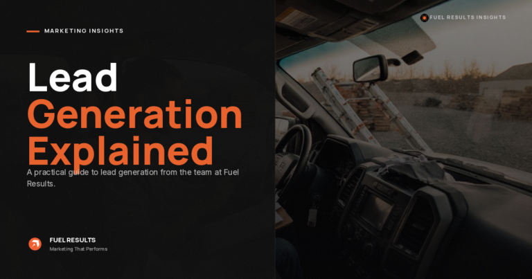 A digital banner reads "Lead Generation Explained: A practical guide to lead generation from the team at Fuel Results" with a dark background, orange and white text, and a car interior visible on the right side.