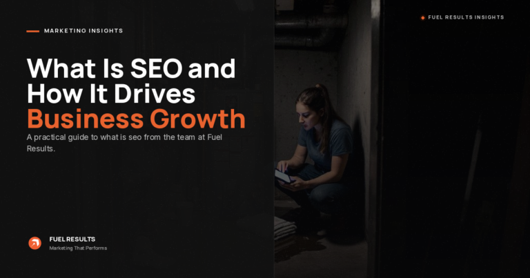 Dark-themed image with the title "What Is SEO and How It Drives Business Growth" in large text. A woman sits in a dimly lit corner using a tablet. Logos and branding for Fuel Results appear in the image.