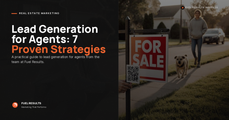 A person walks a dog past a house with a large “For Sale” sign in the yard. Text on the left reads “Lead Generation for Agents: 7 Proven Strategies” with branding from Fuel Results at the bottom.